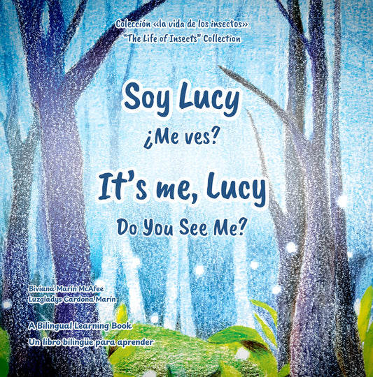 Soy Lucy, ¿me ves? / It's Me, Lucy: Do You See Me?